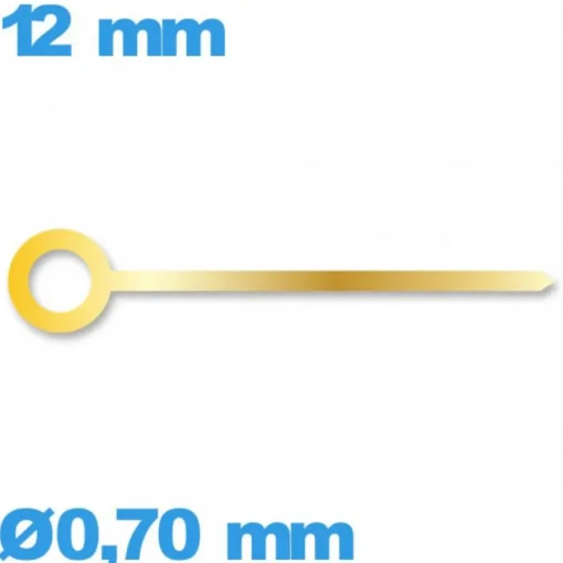 Aiguille Minute Doré pour Mouvement Montre 12 mm diam : 0,70 mm