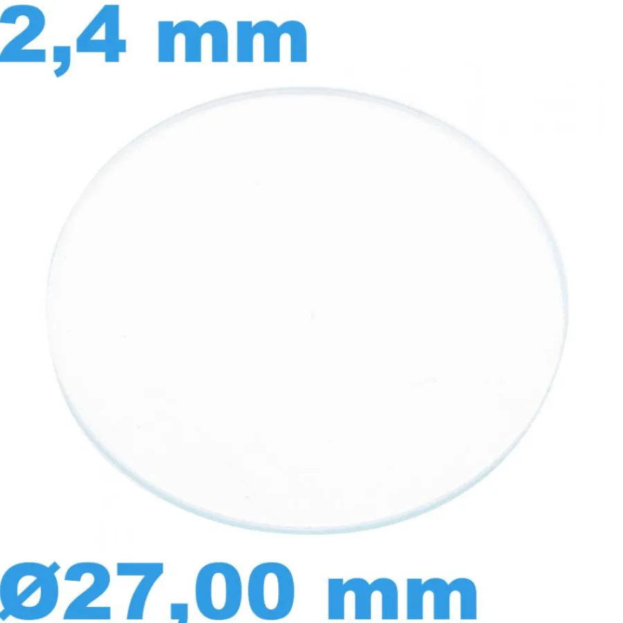 Verre Saphir-Verre Plat Saphir pour montre Rond 27 mm épaisseur 2,4 mm inrayable